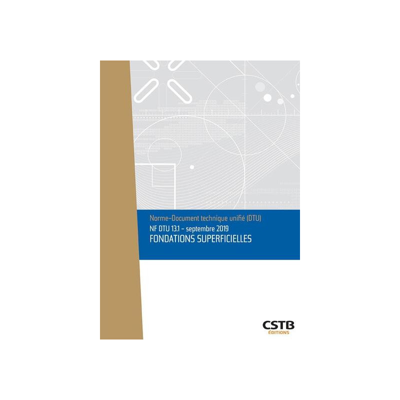 NF DTU 13.1 - Septembre 2019. Fondation superficielles