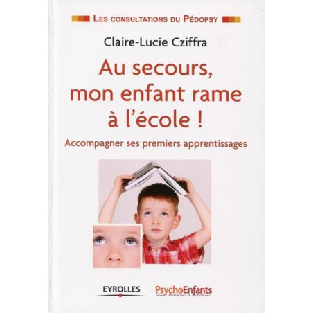Au secours mon enfant rame à lécole !