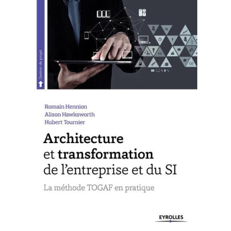 ARCHITECTURE ET TRANSFORMATION DE LENTREPRISE ET DU SI
