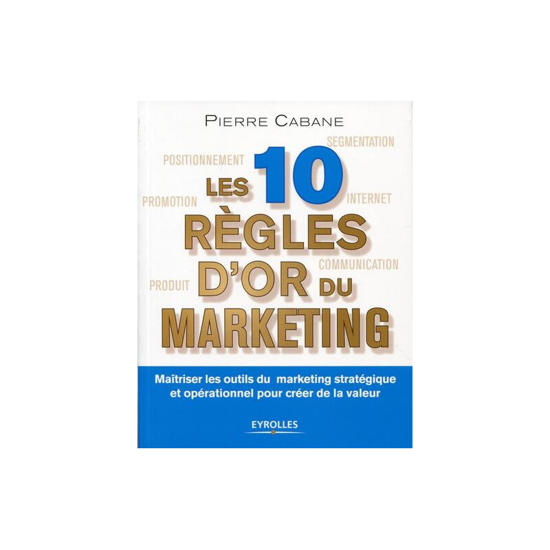 Les dix règles dor du marketing