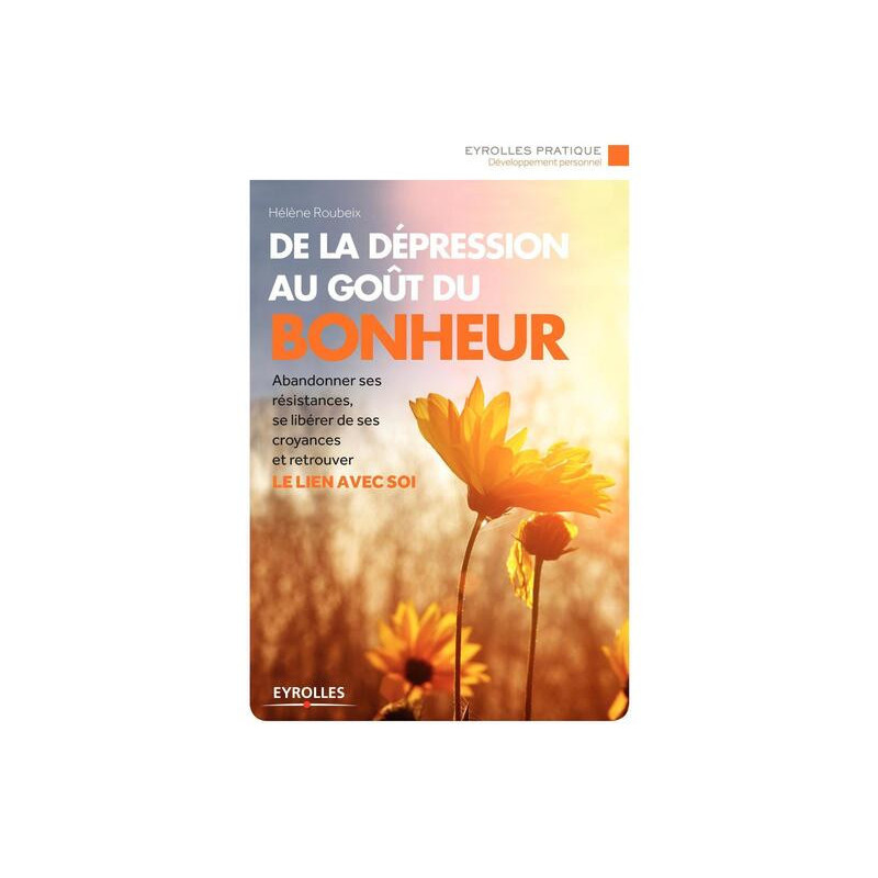 De la dépression au goût du bonheur