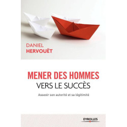 Mener des hommes vers le succès