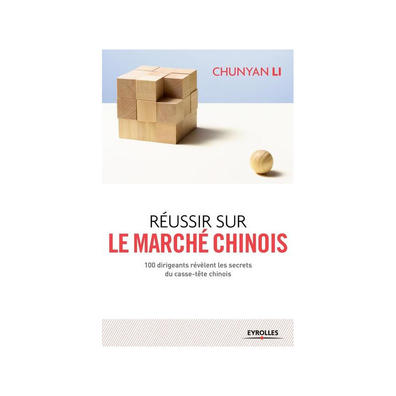 Réussir sur le marché chinois