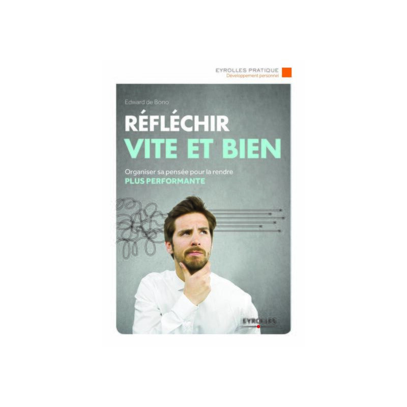 Réfléchir vite et bien
