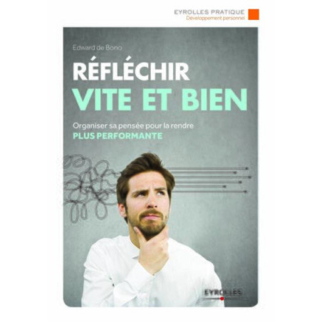 Réfléchir vite et bien