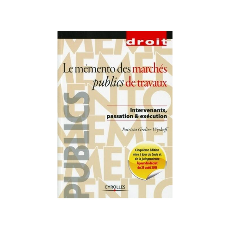 Le mémento des marchés publics de travaux