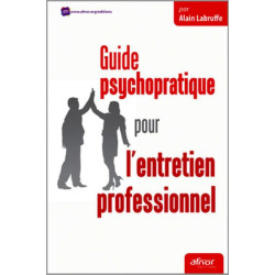 Guide psychopratique pour lentretien professionnel