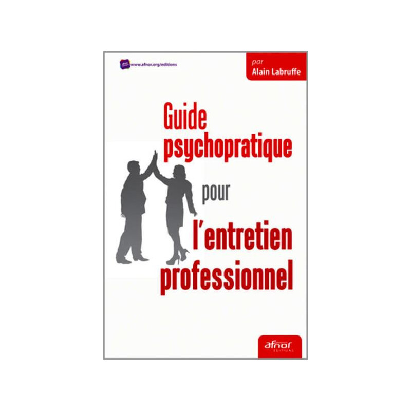 Guide psychopratique pour lentretien professionnel