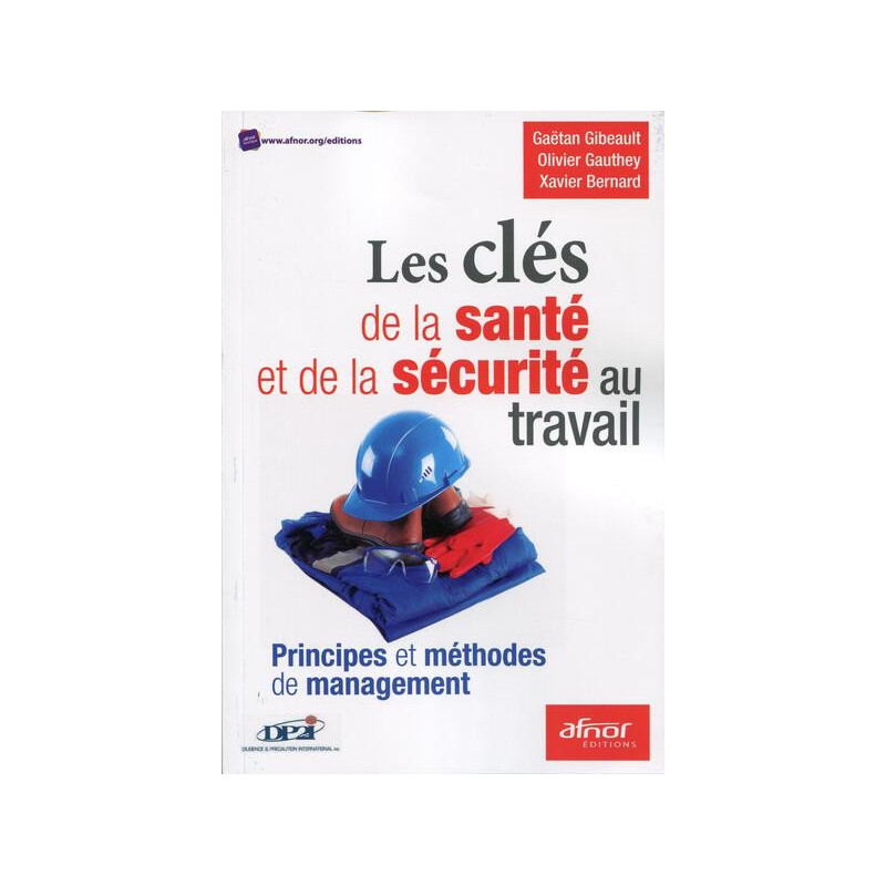 Les clés de la santé et de la sécurité au travail