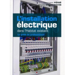 Linstallation électrique dans lhabitat existant
