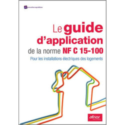 Le guide dapplication de la norme NF C 15-100