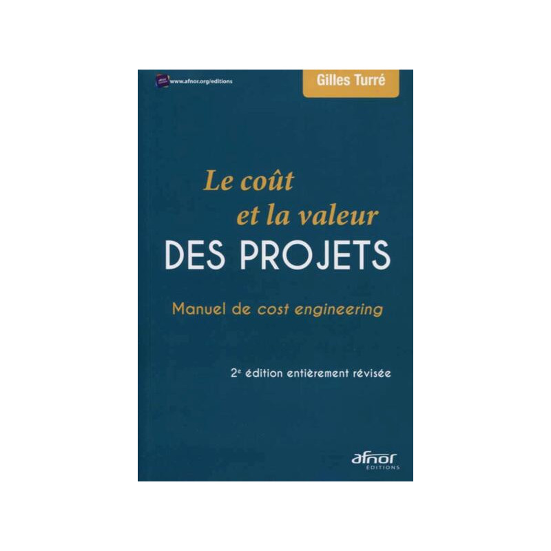Le coût et la valeur des projets
