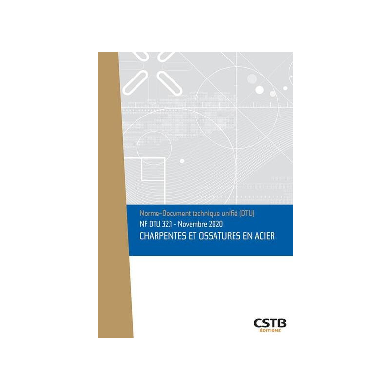 NF DTU 32.1 Charpentes et ossatures en acier