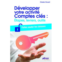 Développer votre activité Comptes clés : étapes leviers outils