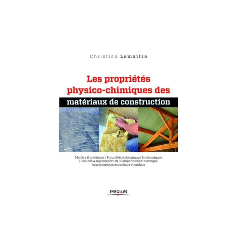Les propriétés physico-chimiques des matériaux de construction