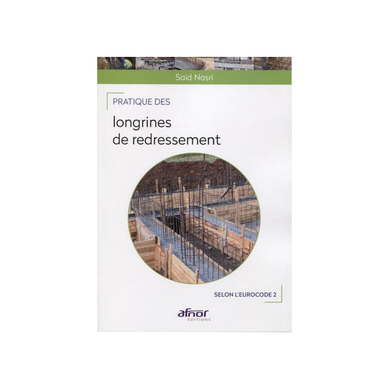 Pratique des longrines de redressement