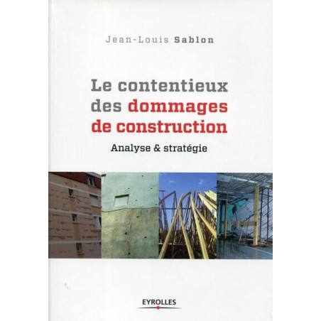 Le contentieux des dommages de construction