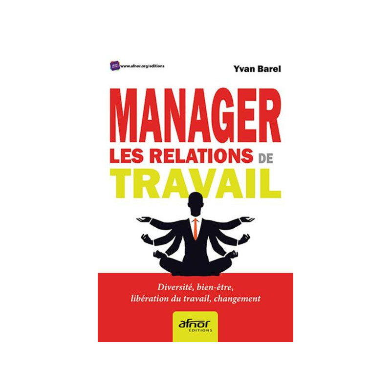 Manager les relations de travail