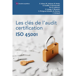 Les clés de laudit certification ISO 45001