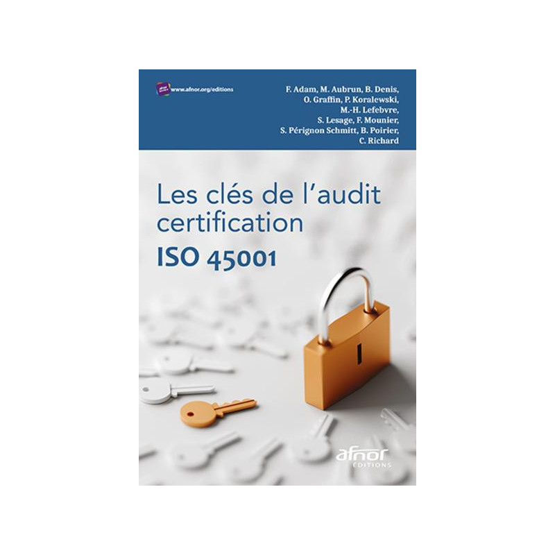 Les clés de laudit certification ISO 45001
