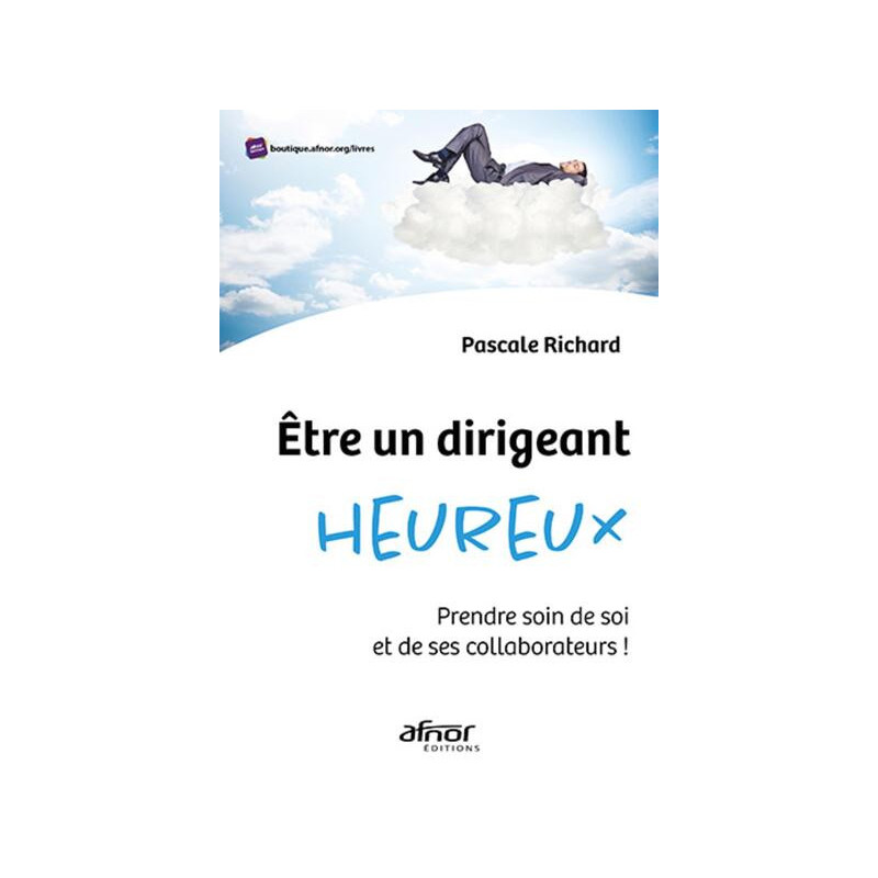 Etre un dirigeant heureux