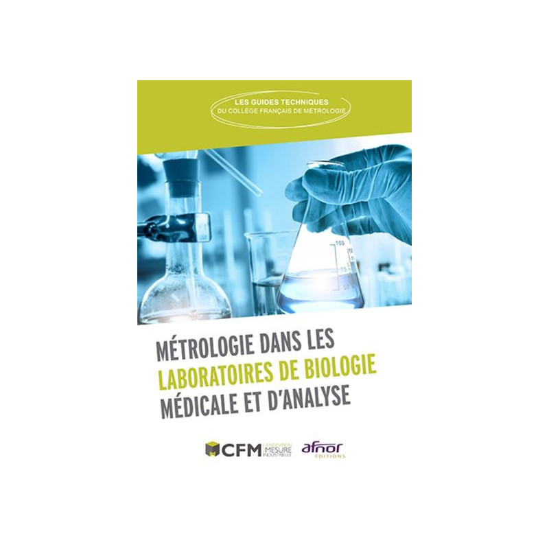 Métrologie dans les laboratoires de Biologie Médicale et d'Analyse