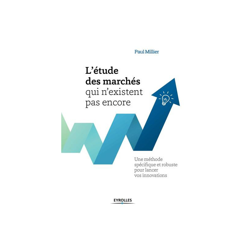 Létude des marchés qui nexistent pas encore
