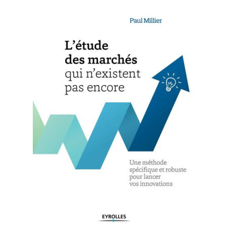 Létude des marchés qui nexistent pas encore