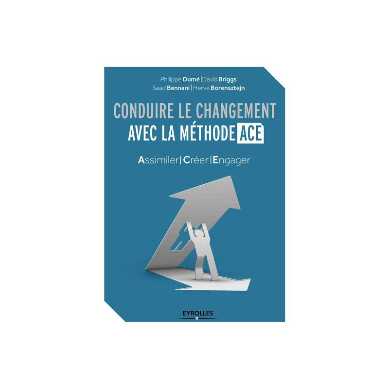 Conduire le changement avec la méthode ACE