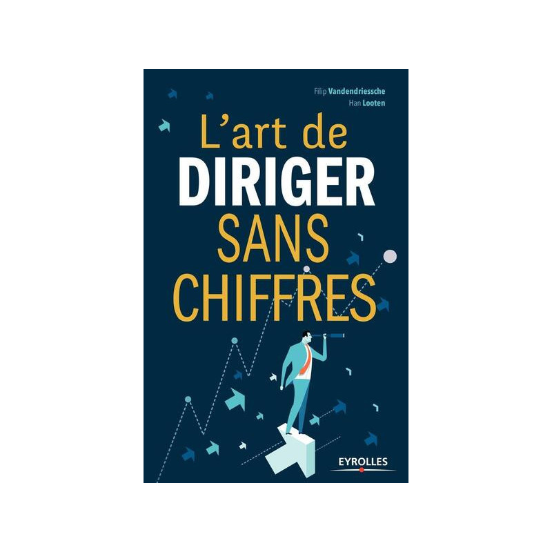 Lart de diriger sans chiffres