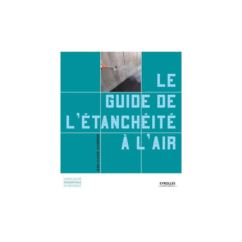 Le guide de létanchéité à lair