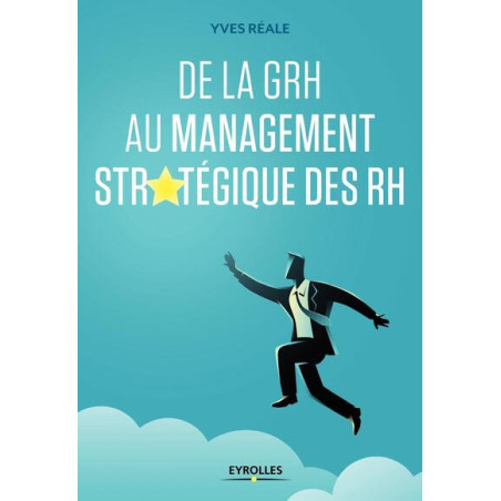 De la GRH au management stratégique des RH