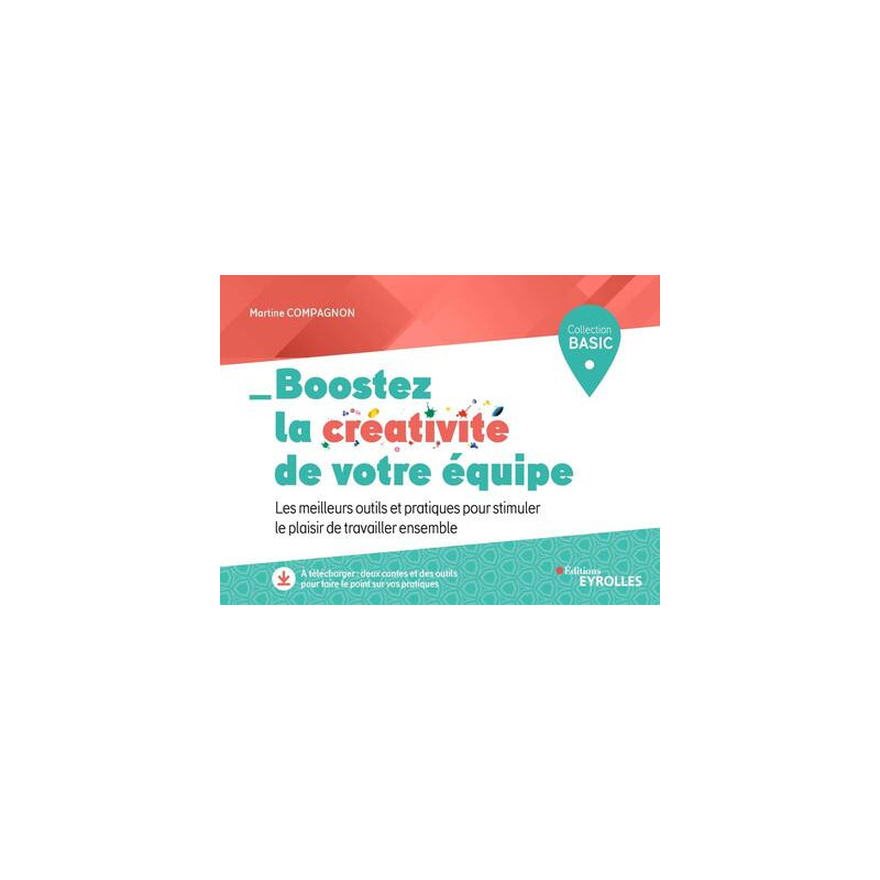 Boostez la créativité de votre équipe