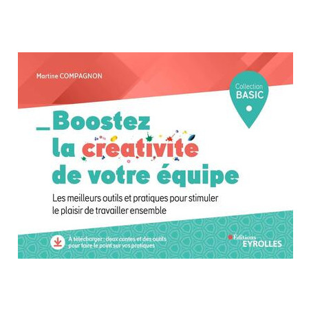 Boostez la créativité de votre équipe
