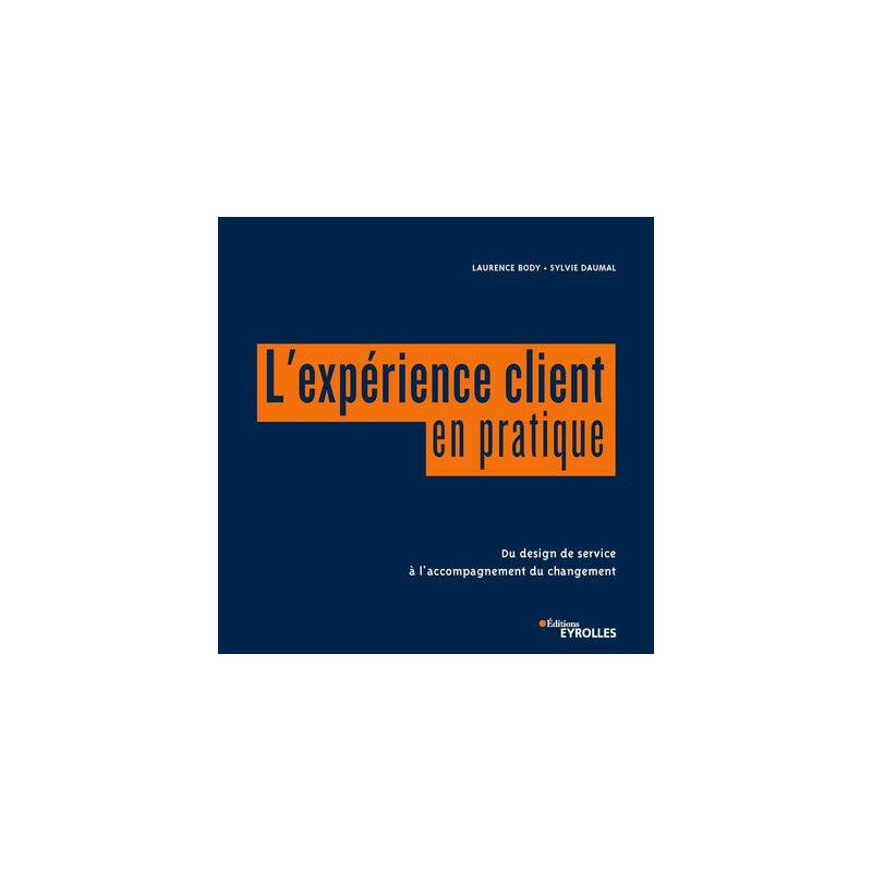 Lexpérience client en pratique