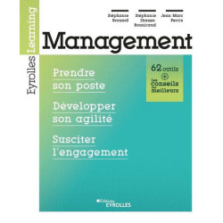 Management : Prendre son poste développer son agilité susciter lengagement