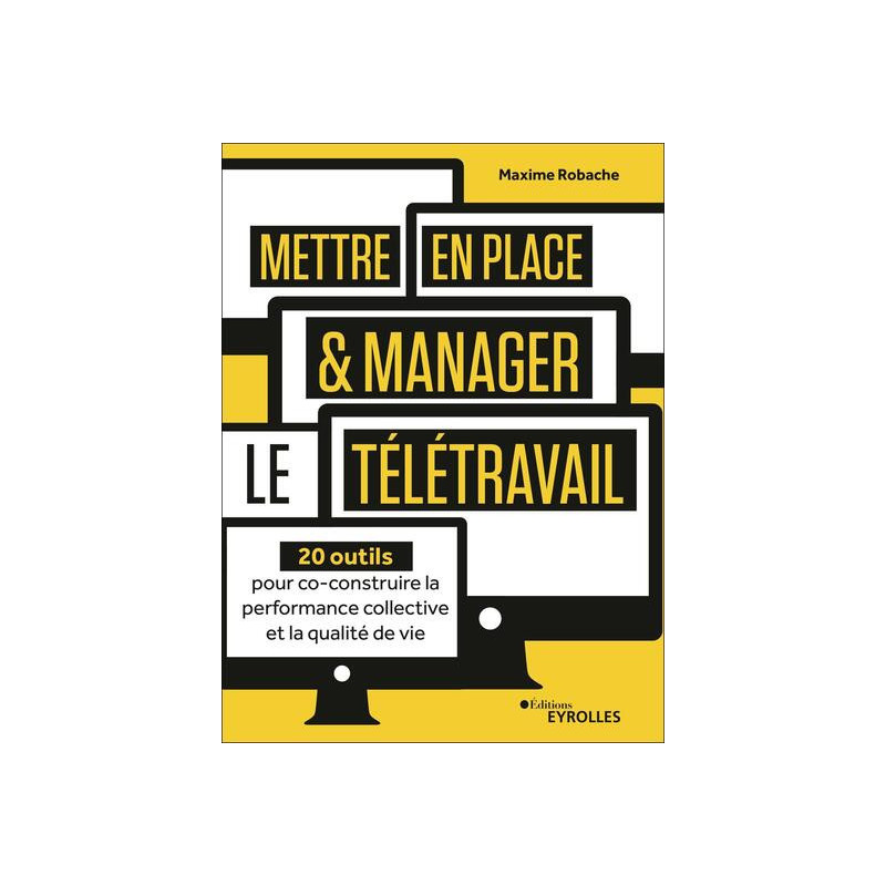 Mettre en place et manager le télétravail