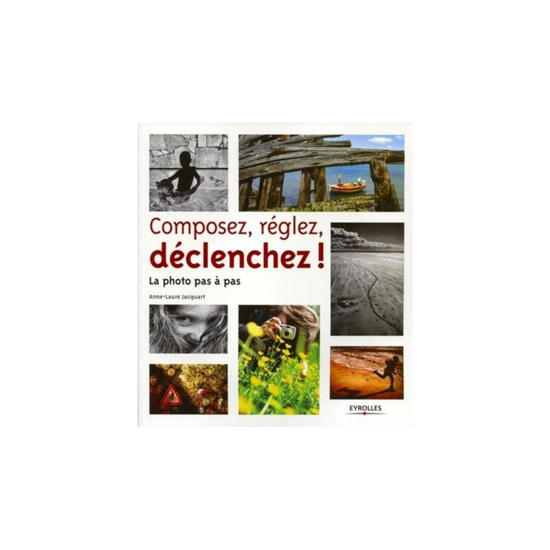 Composez réglez déclenchez !