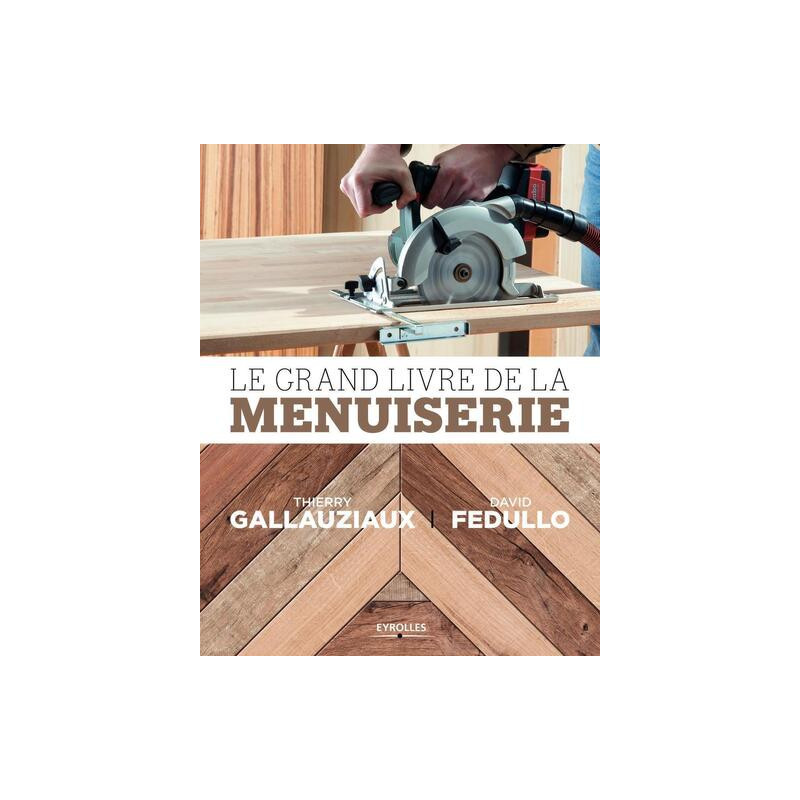 Le grand livre de la menuiserie