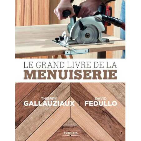 Le grand livre de la menuiserie