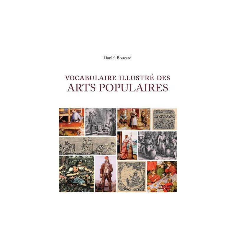 Vocabulaire illustré des arts populaires