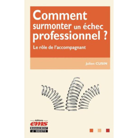 Comment surmonter un échec professionnel ?