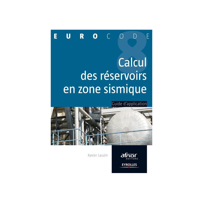 Le calcul des réservoirs en zone sismique