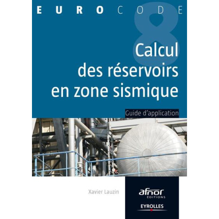 Le calcul des réservoirs en zone sismique