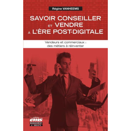 Savoir conseiller et vendre à lère post-digitale