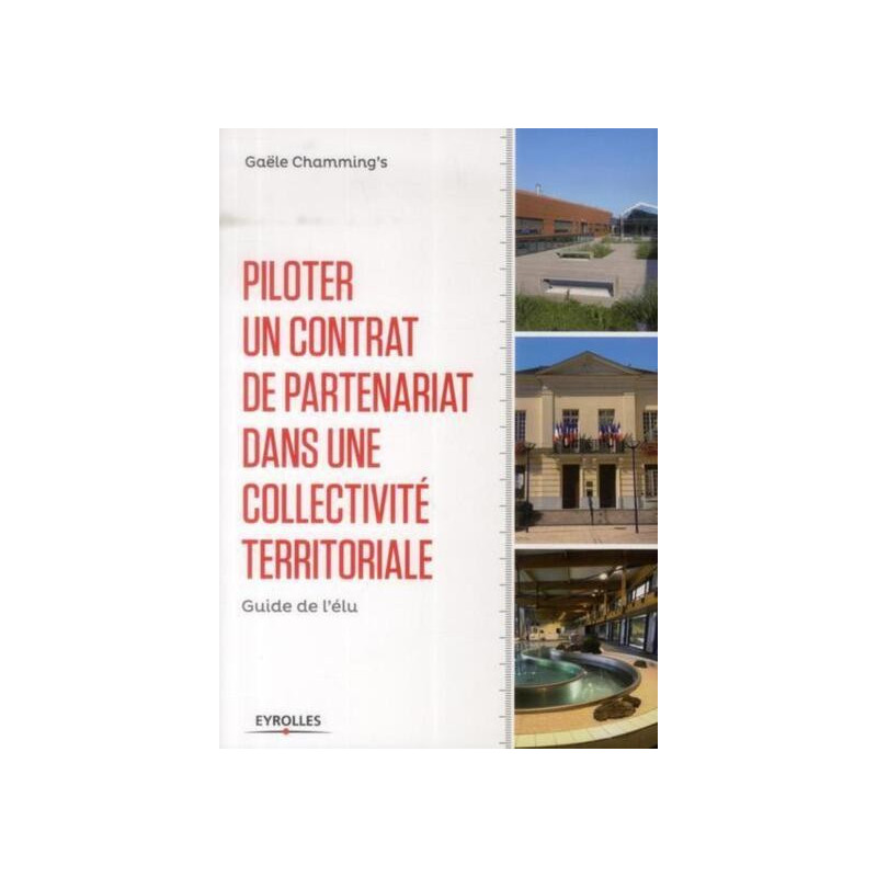 Piloter un contrat de partenariat dans une collectivité territoriale
