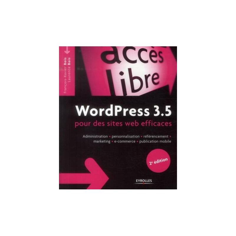 WordPress 3.5 pour le blogueur efficace