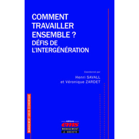 Comment travailler ensemble ? Défis de lintergénération
