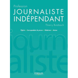 Profession journaliste indépendant