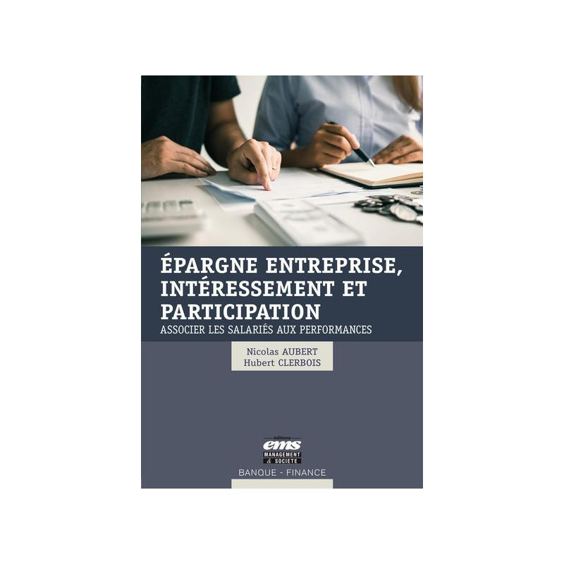 Épargne entreprise intéressement et participation